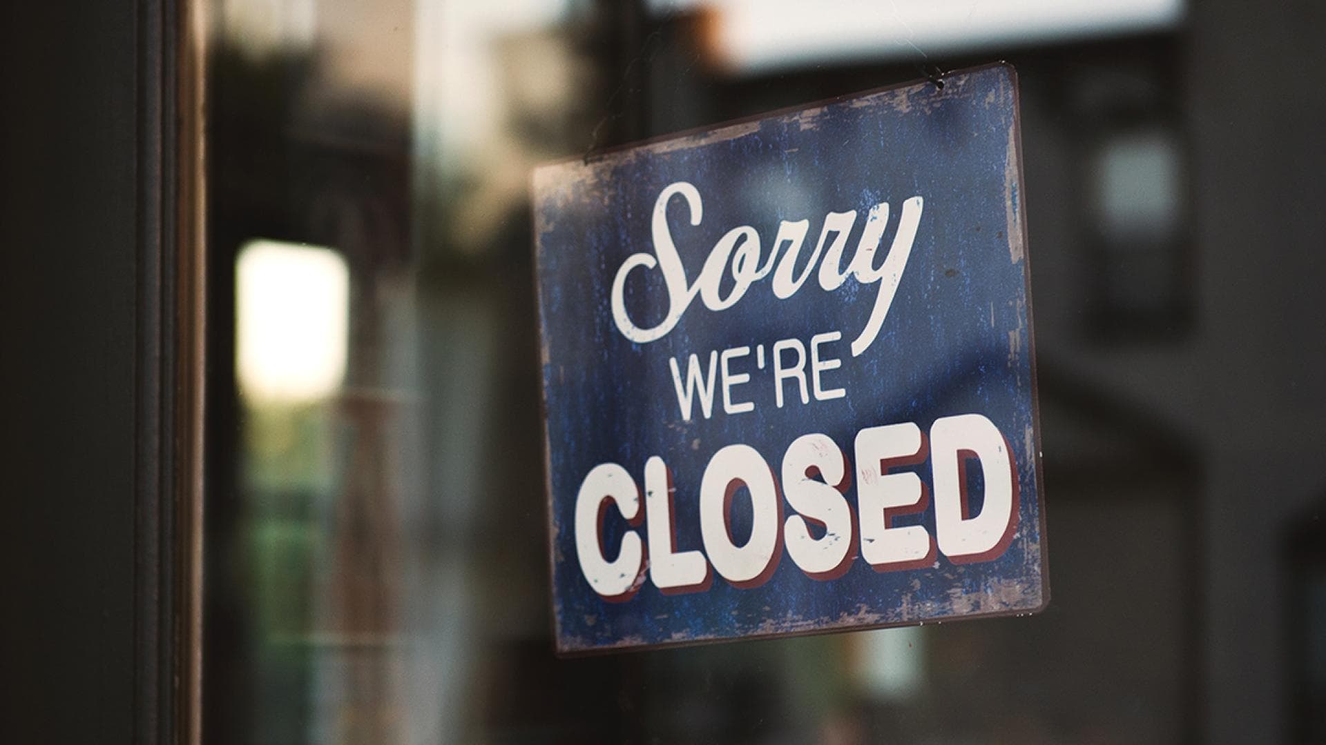 "Sorry we're closed" Schild