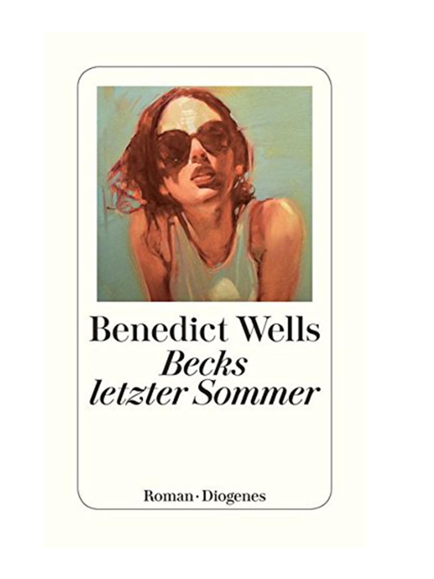"Becks letzter Sommer" von Benedict Wells