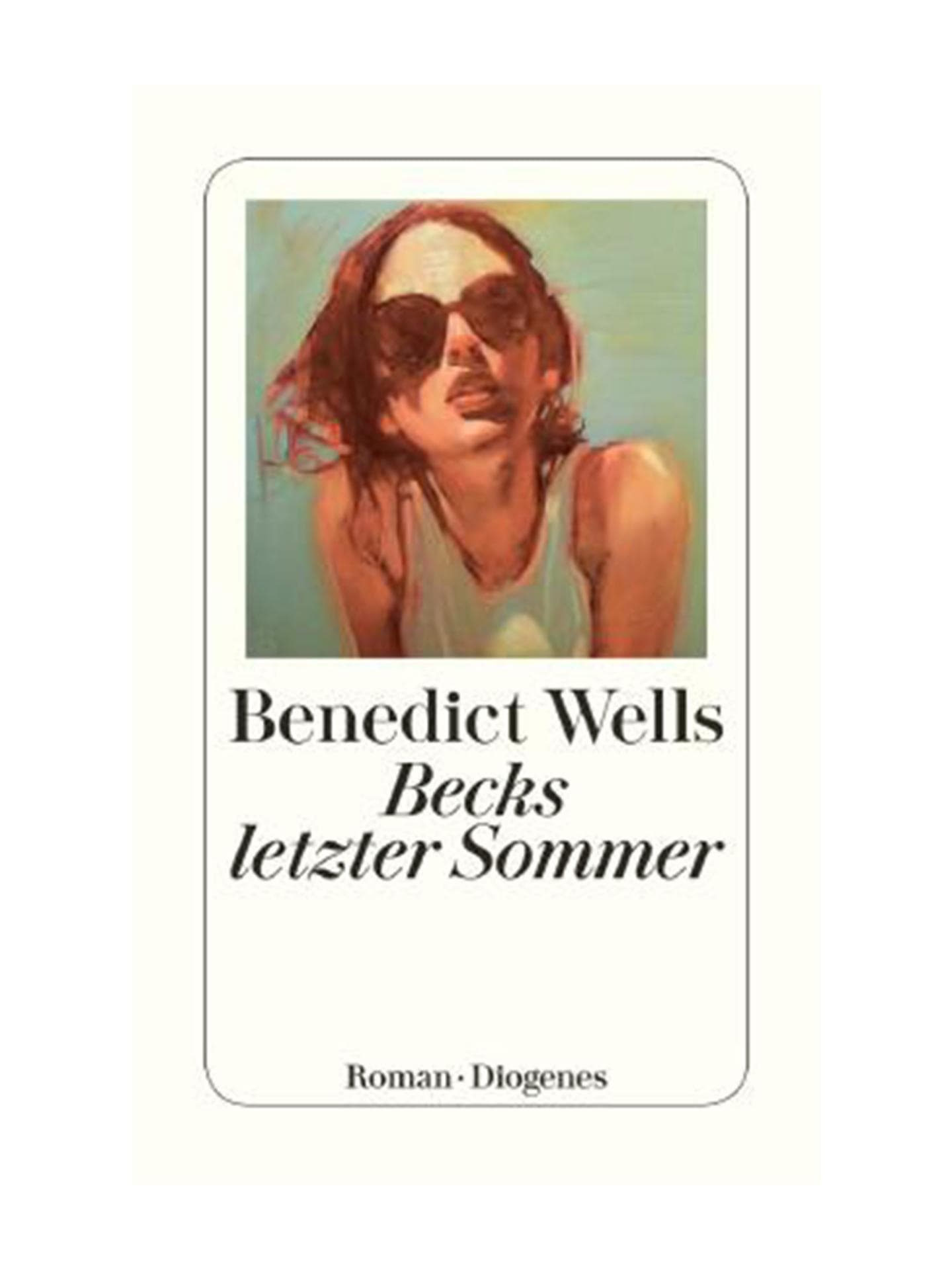 Becks letzter Sommer“ von Benedict Wells