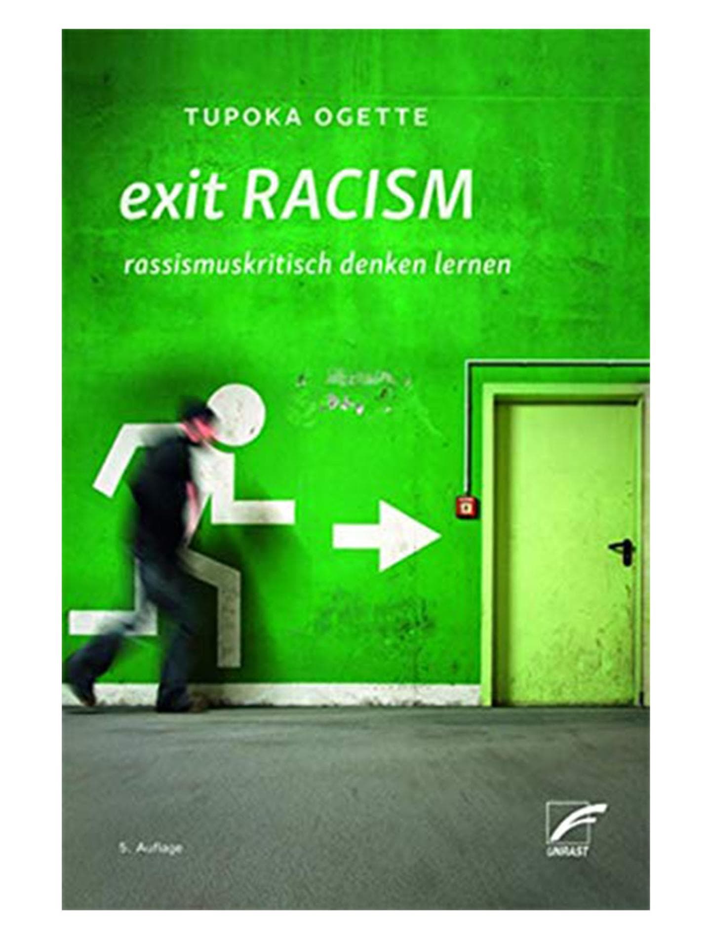 "Exit Racism: Rassismuskritisch denken lernen" von Tupoka Ogette