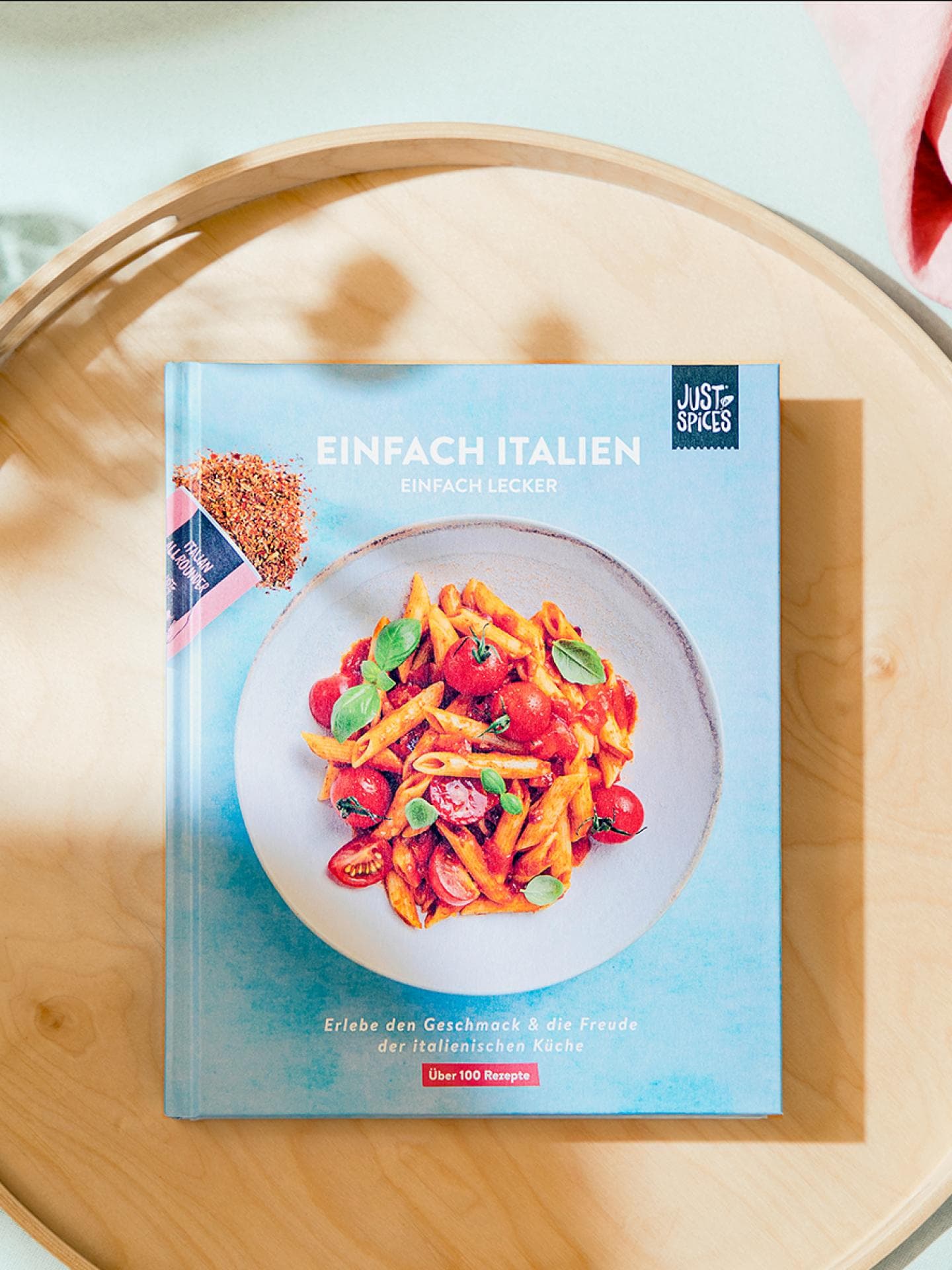 "Einfach Italien, einfach lecker" Just Spices Kochbuch "Einfach Italien, einfach lecker" Just Spices Kochbuch