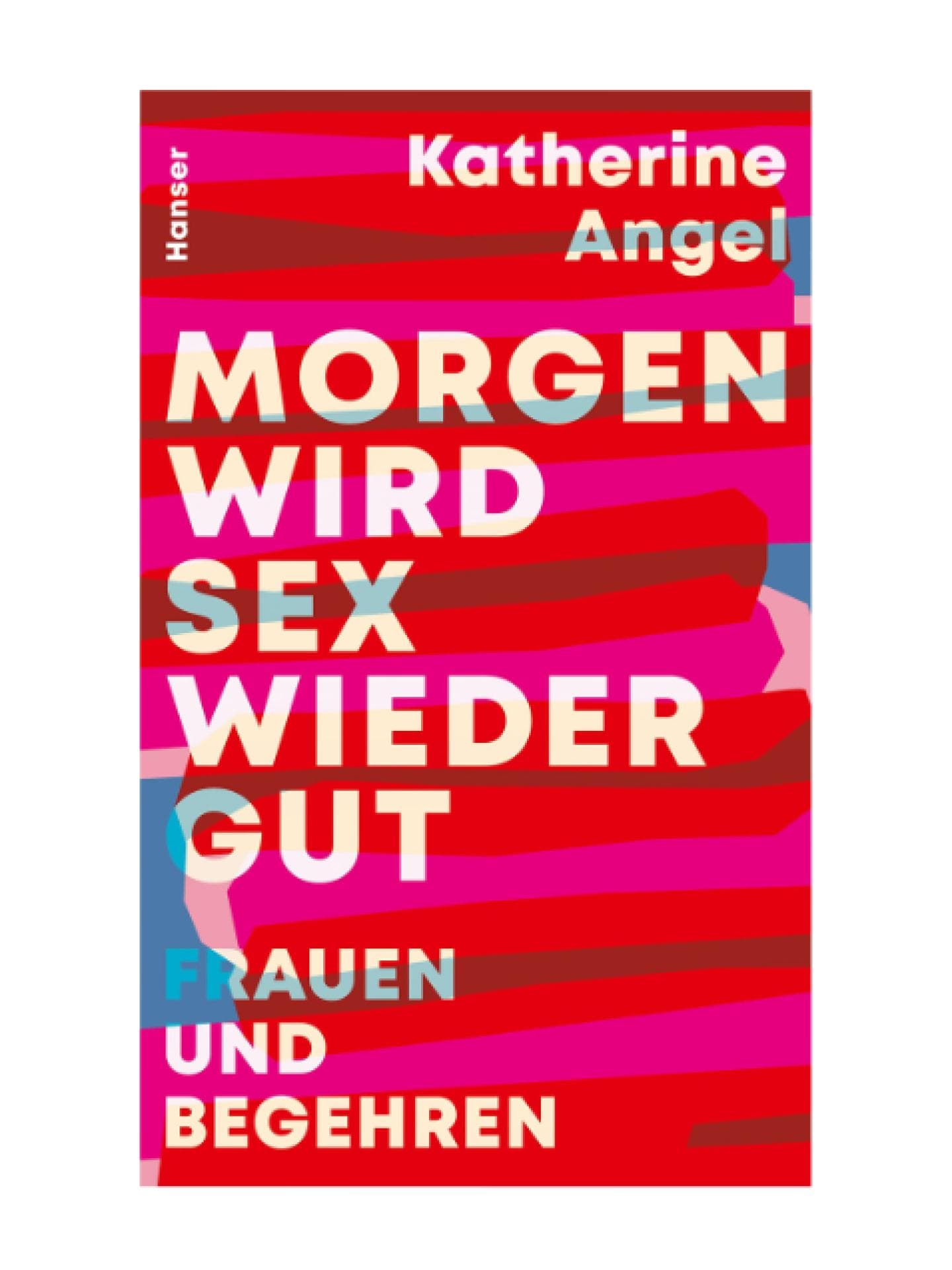 Morgen wird Sex wieder gut