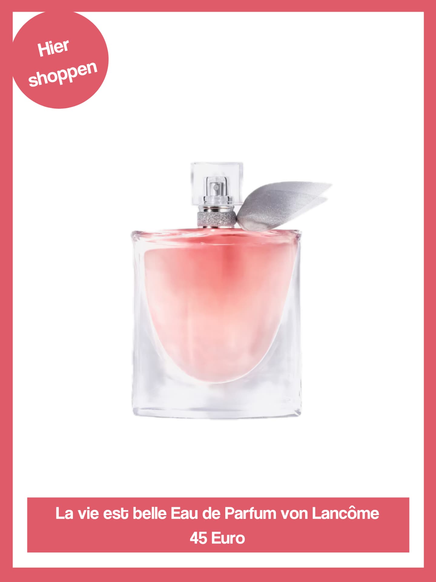 La vie est belle von Lancôme.