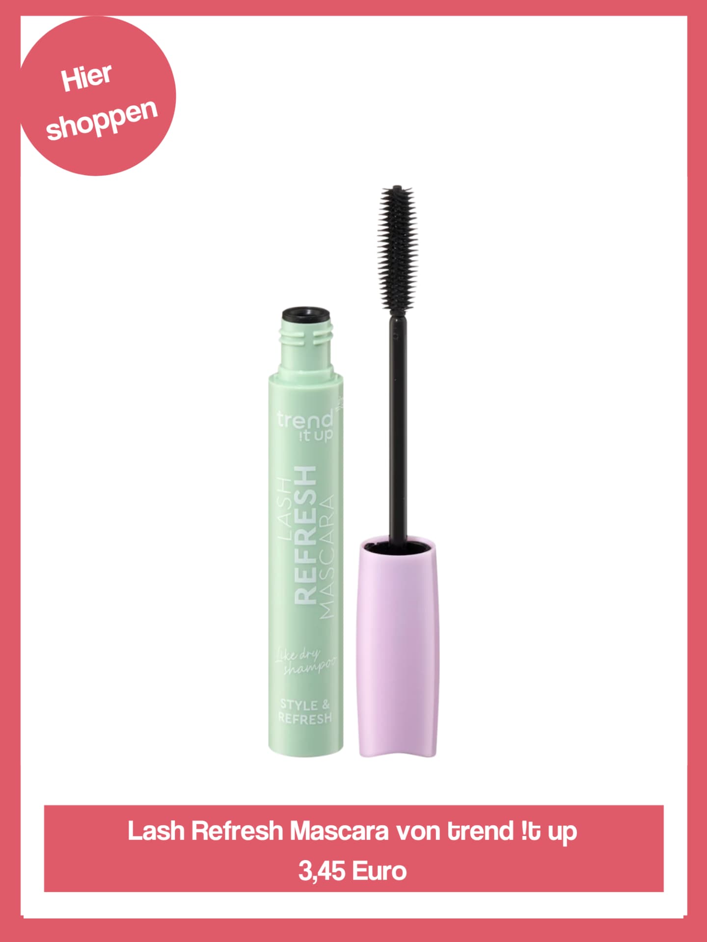 Lash Refresh Mascara von trend !t up in einer hellgrünen Verpackung.