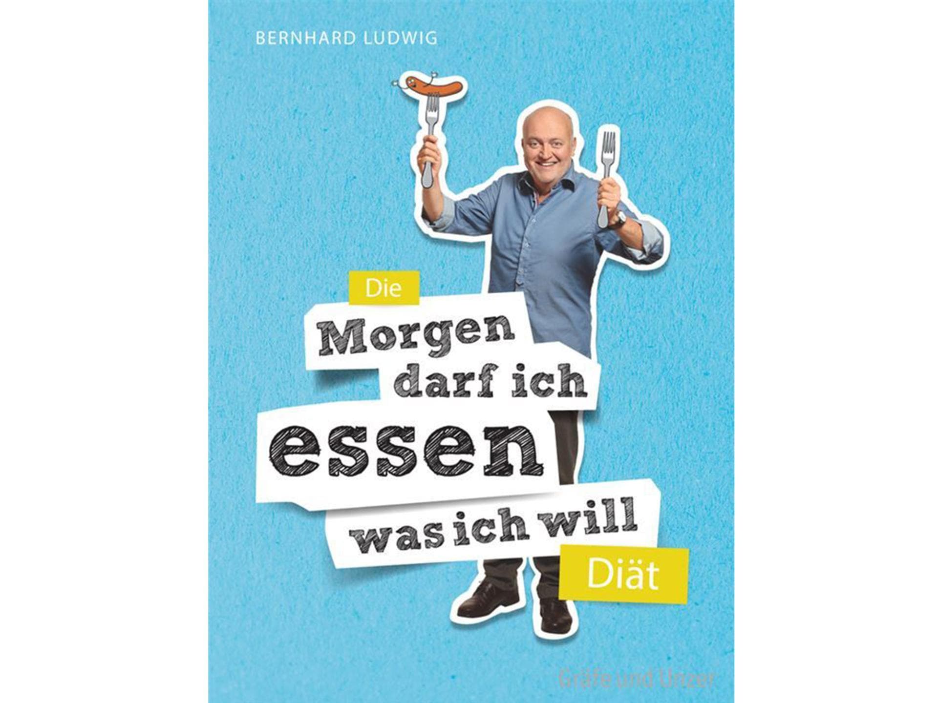 Morgen darf ich essen, was ich will Morgen darf ich essen, was ich will