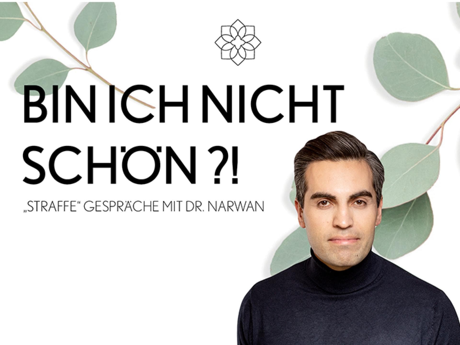 Bin ich nicht Schön Podcast mit Dr.Narwan