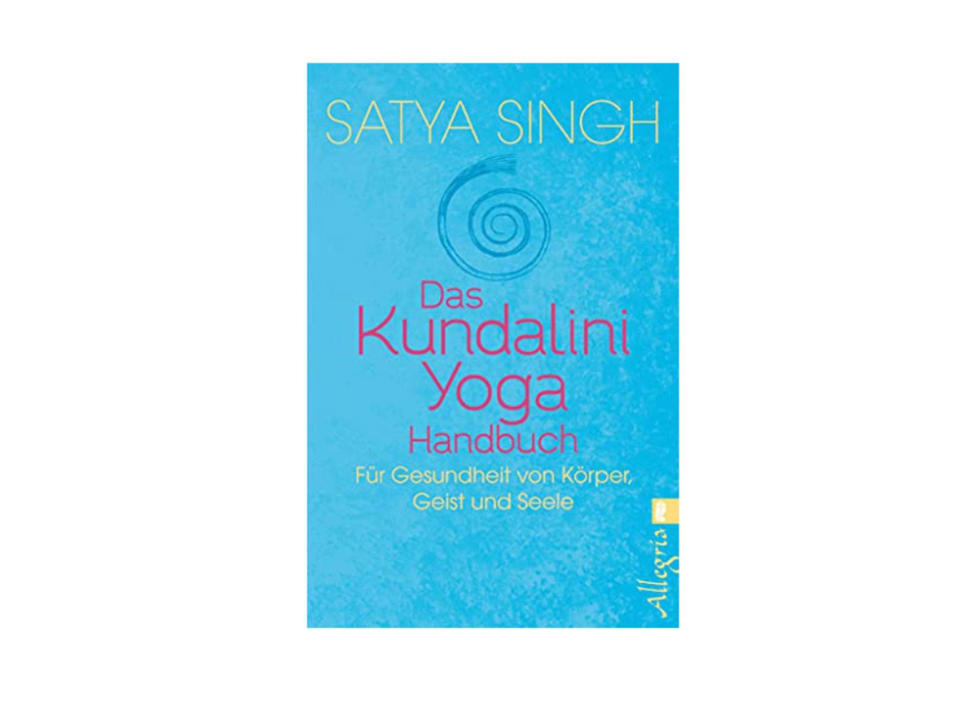 Satya Singh Das Kundalini Handbuch
