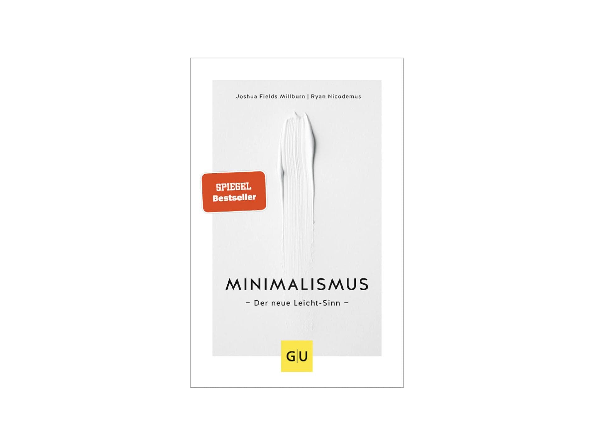"Minimalismus: Der neue Leicht-Sinn" von Joshua Fields Millburn und Ryan Nicodemus