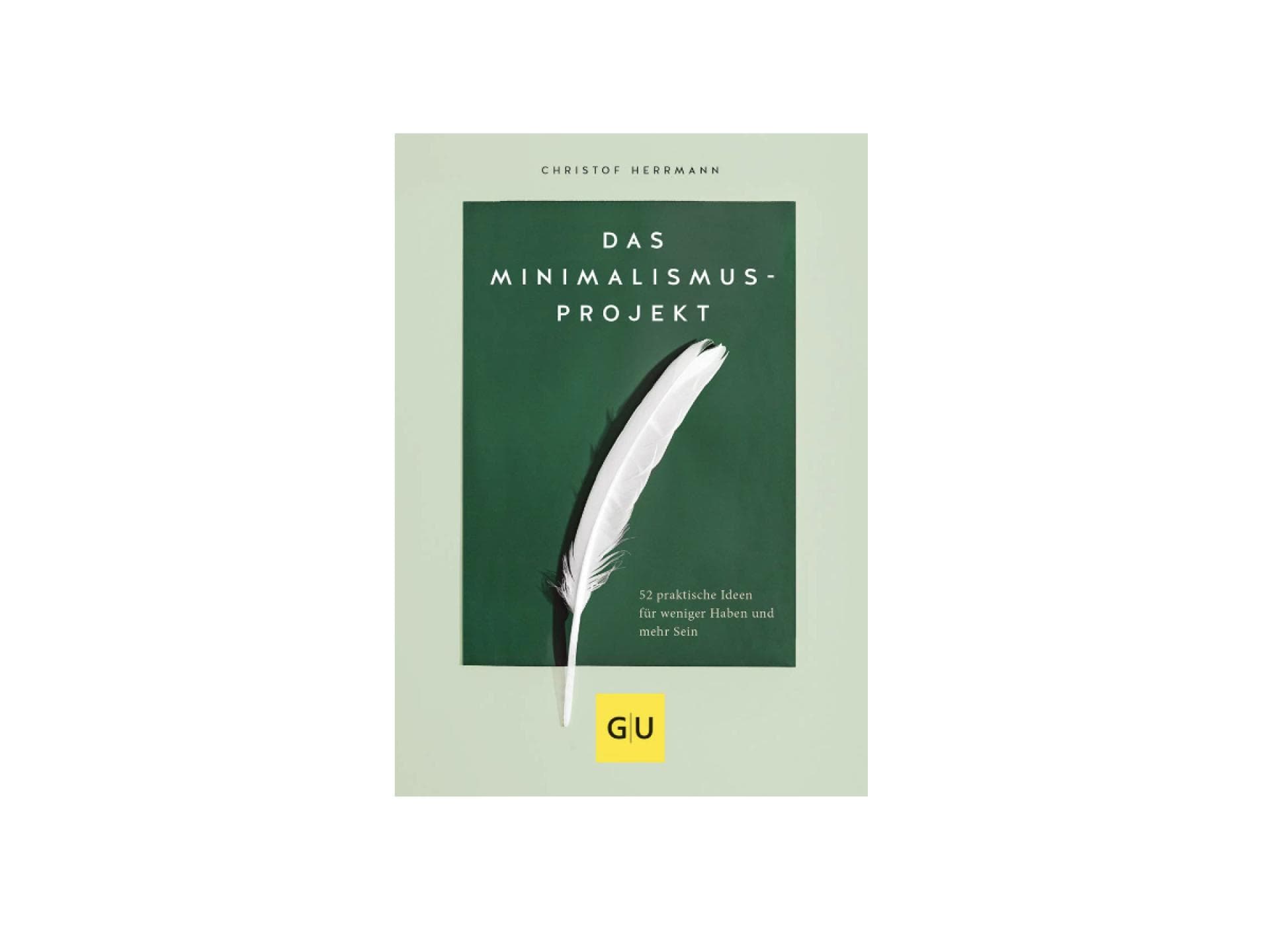 Buch "Das Minimalismus-Projekt: 52 praktische Ideen für weniger Haben und mehr Sein"