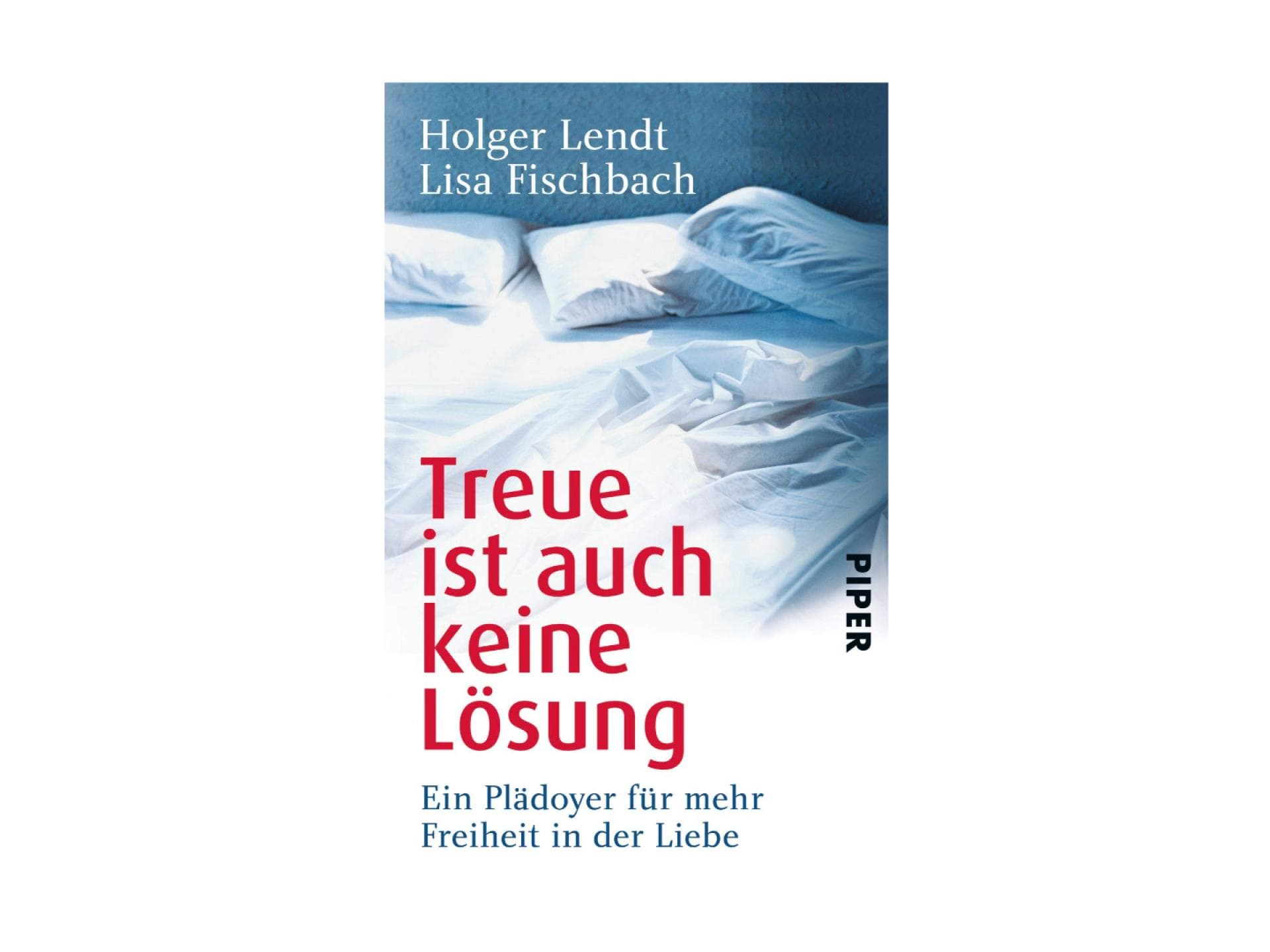 Holger Lendt & Lisa Fischbach: Treue ist auch keine Lösung