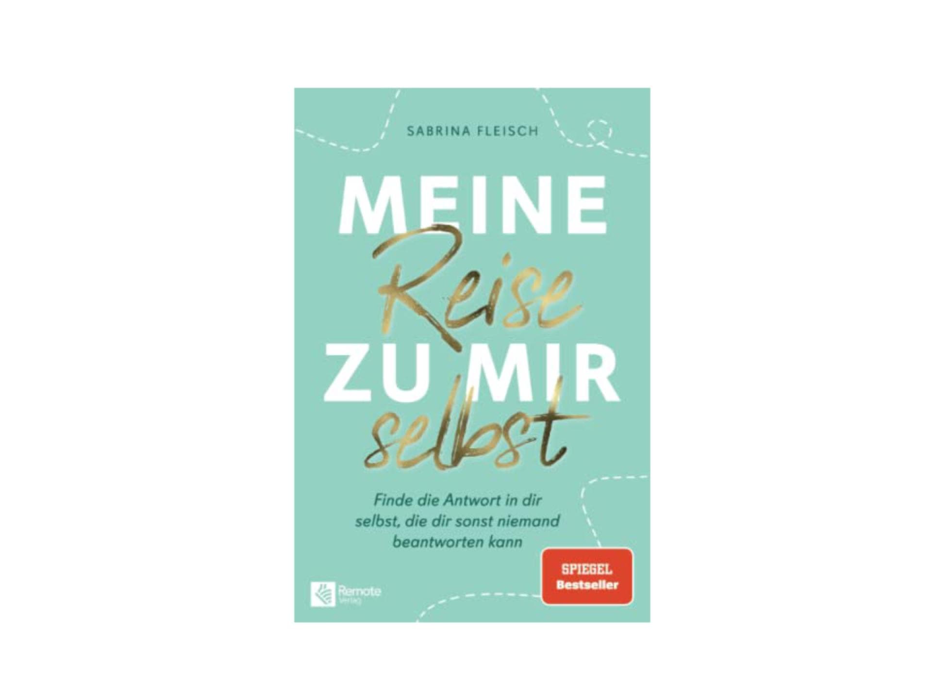 Sabrina Fleisch: Meine Reise zu mir selbst