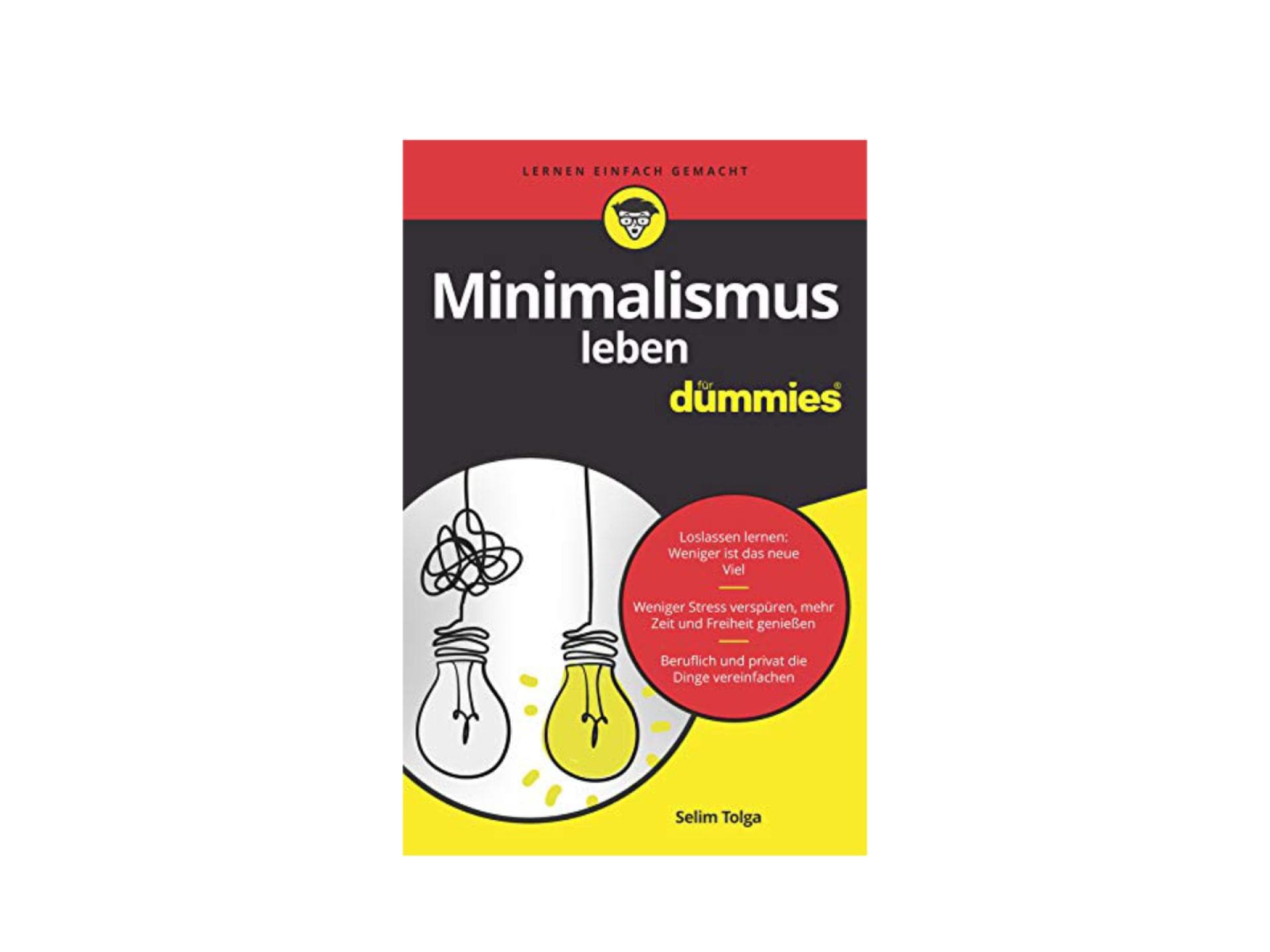 Selim Tolga: Minimalismus leben für Dummies