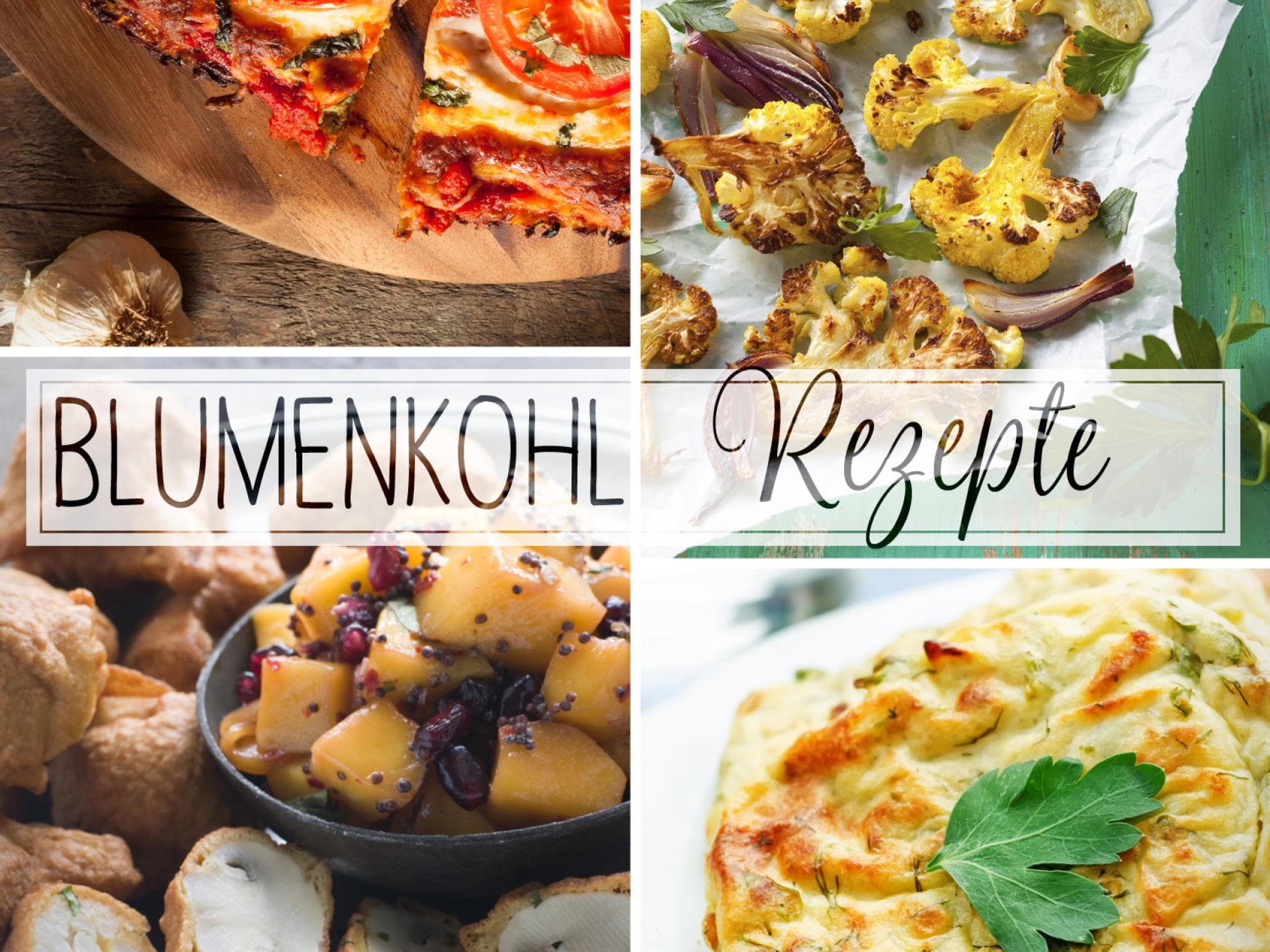 Blumenkohl-Rezepte Blumenkohl-Rezepte
