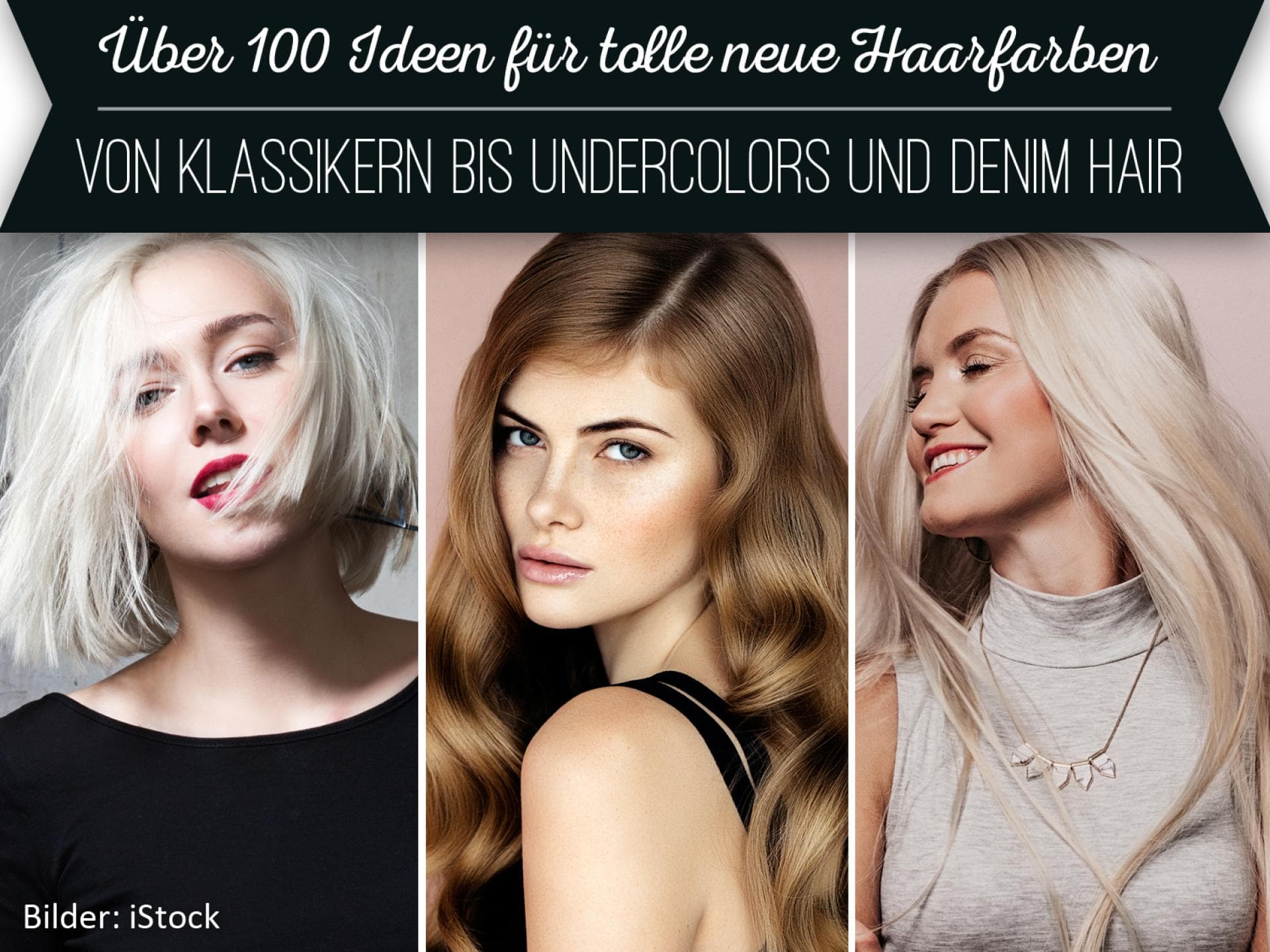  Haarfarben: Die schönsten Trends 2016