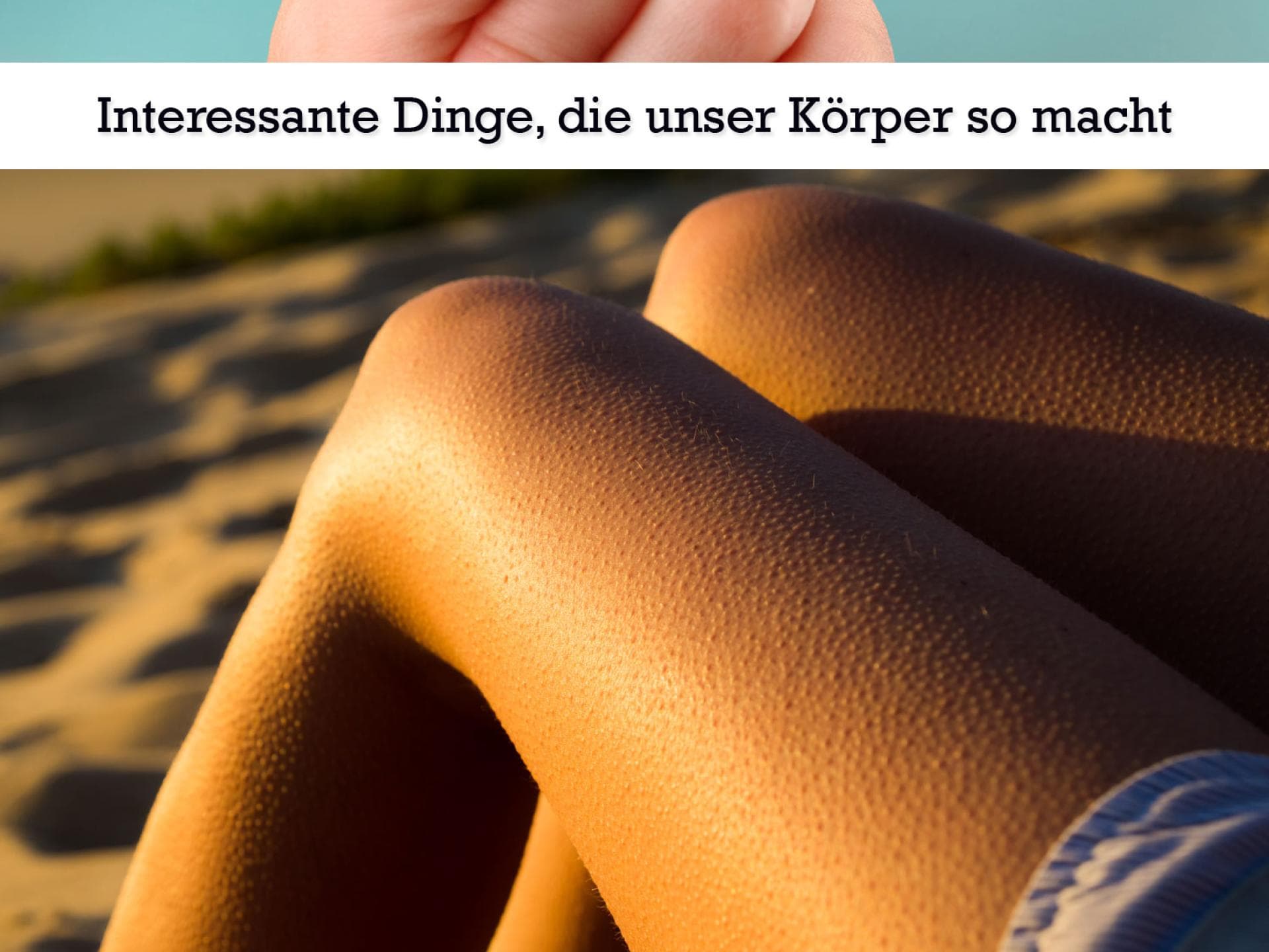 Interessante Dinge, die unser Körper macht Interessante Dinge, die unser Körper macht